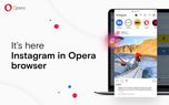 دسترسی سریع مرورگر Opera به اینستاگرام فراهم شد